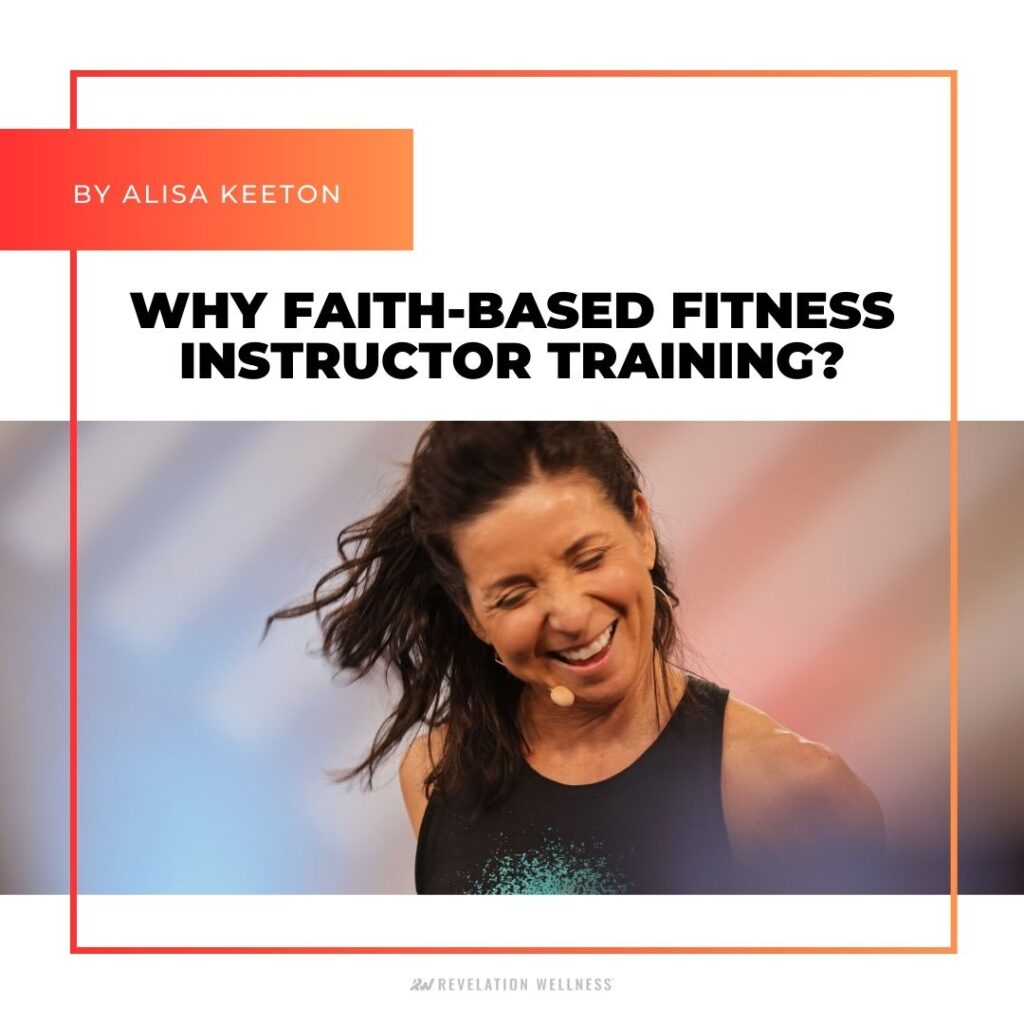 why faith-based fitness instructor training?