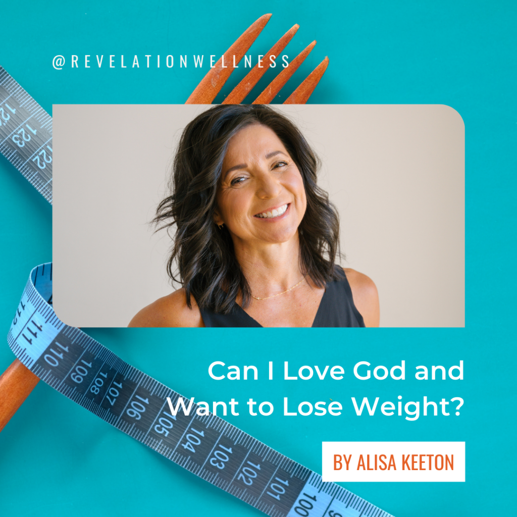 loving God and weight loss