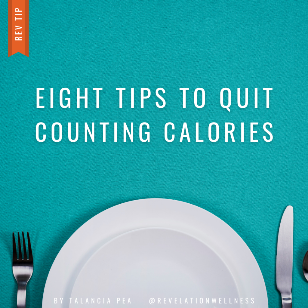 quit counting calories