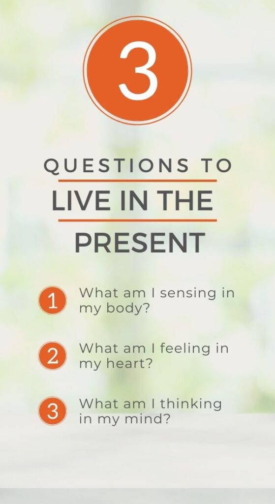 questions to live in the present