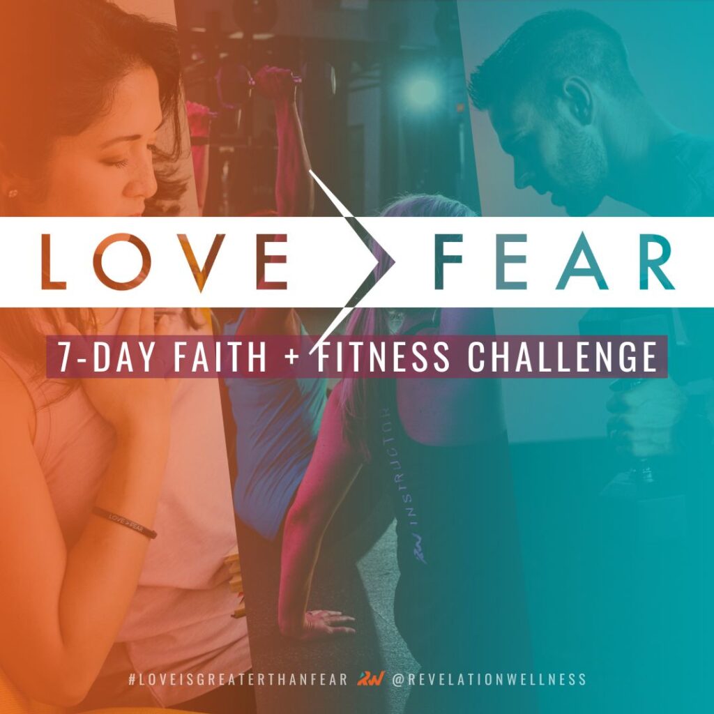 Love>Fear Faith Based Fitness Mini-Challenge