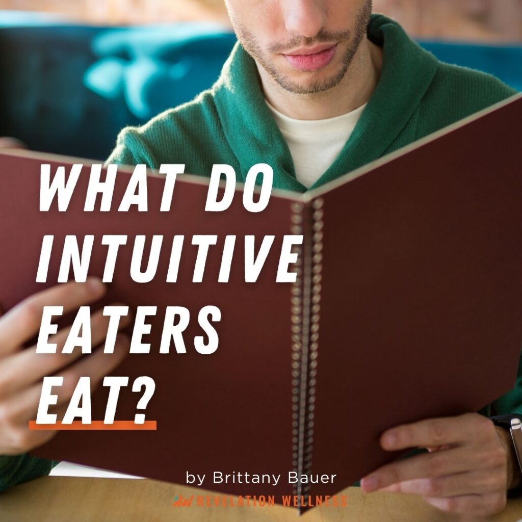 what do intuitive eaters eat?