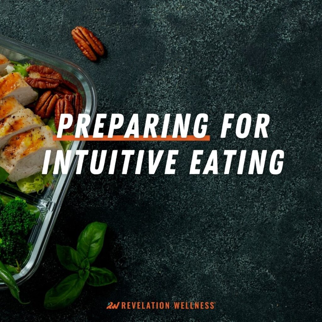 Preparing for Intuitive Eating