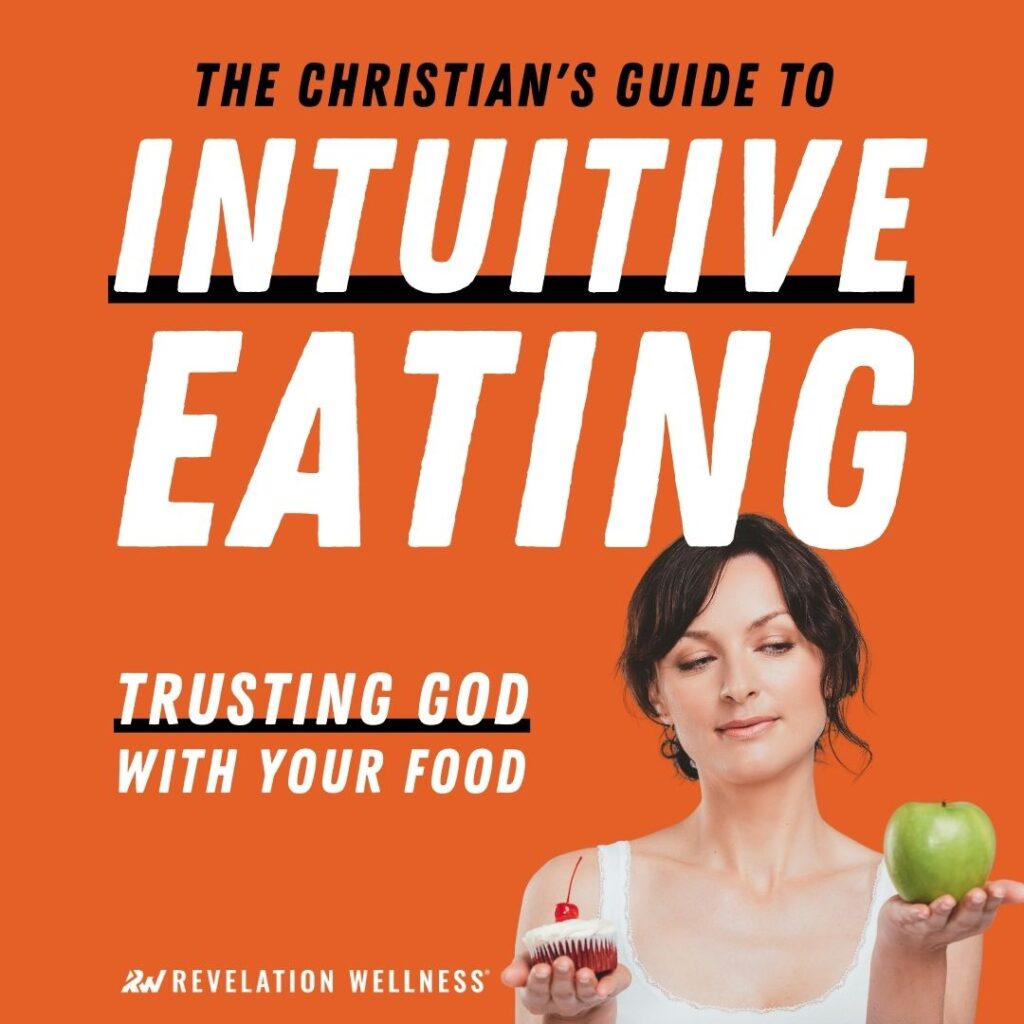 Christian's Guide to Intuitive Eating
