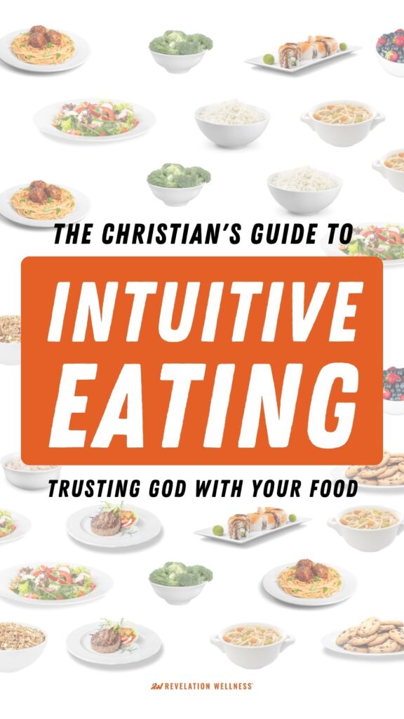 Christian's Guide to Intuitive Eating