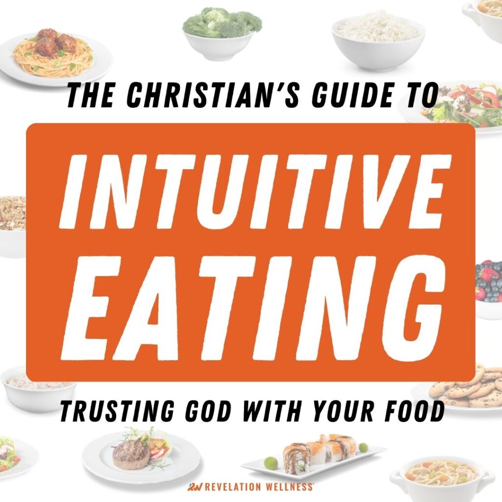 Christian's Guide to Intuitive Eating