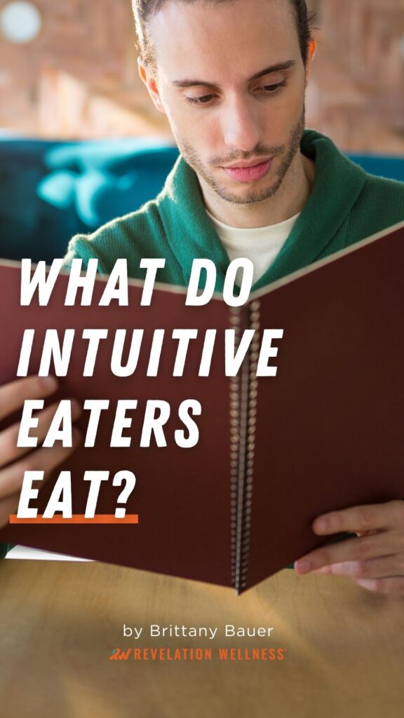 how do intuitive eaters eat?