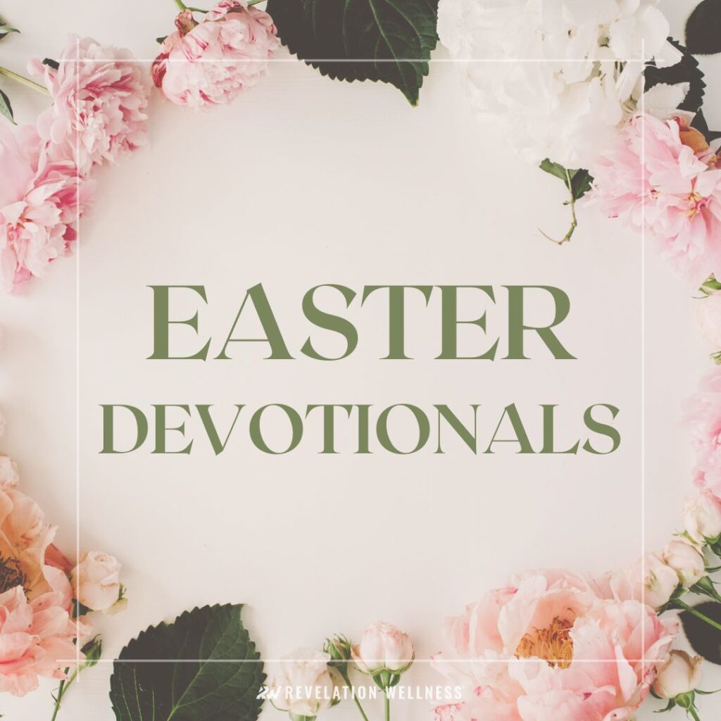 Revelation Wellness Easter Devotionals