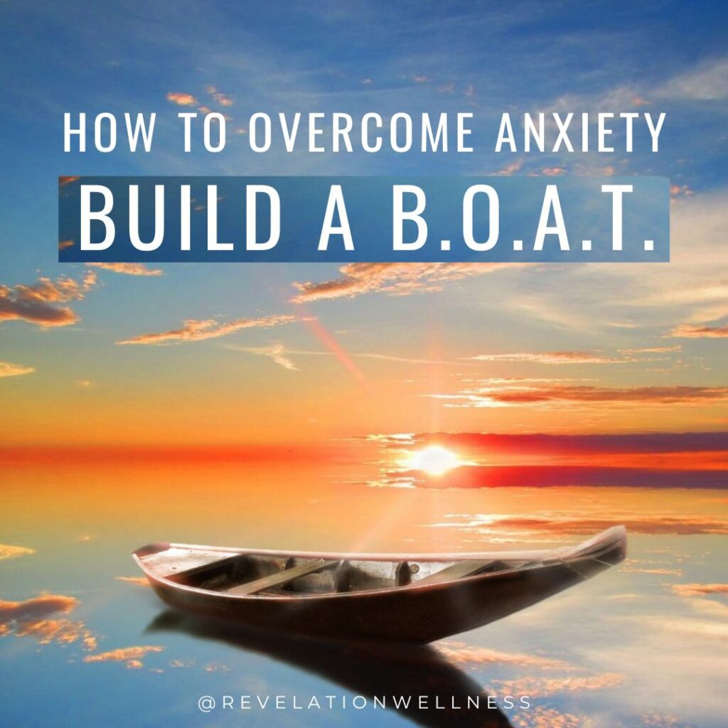 build a boat- anxiety