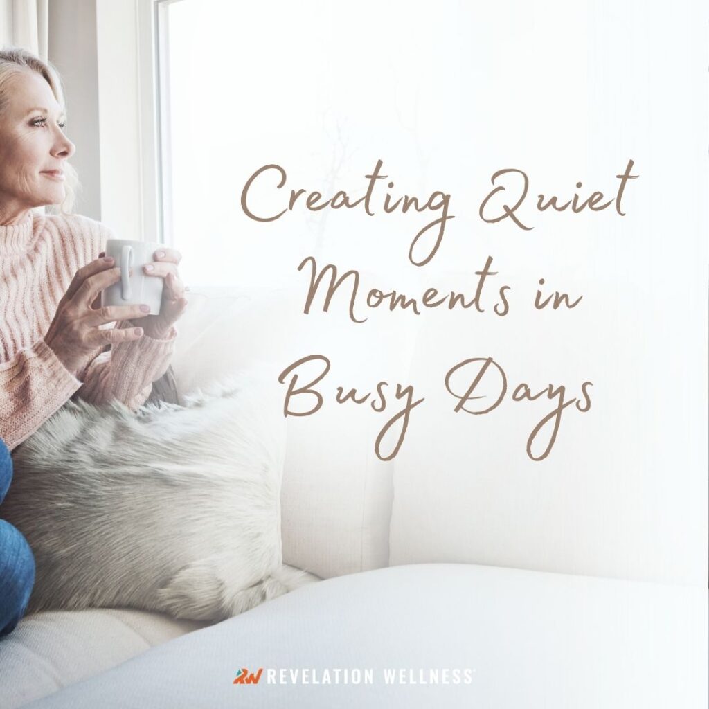 quiet moments in busy days