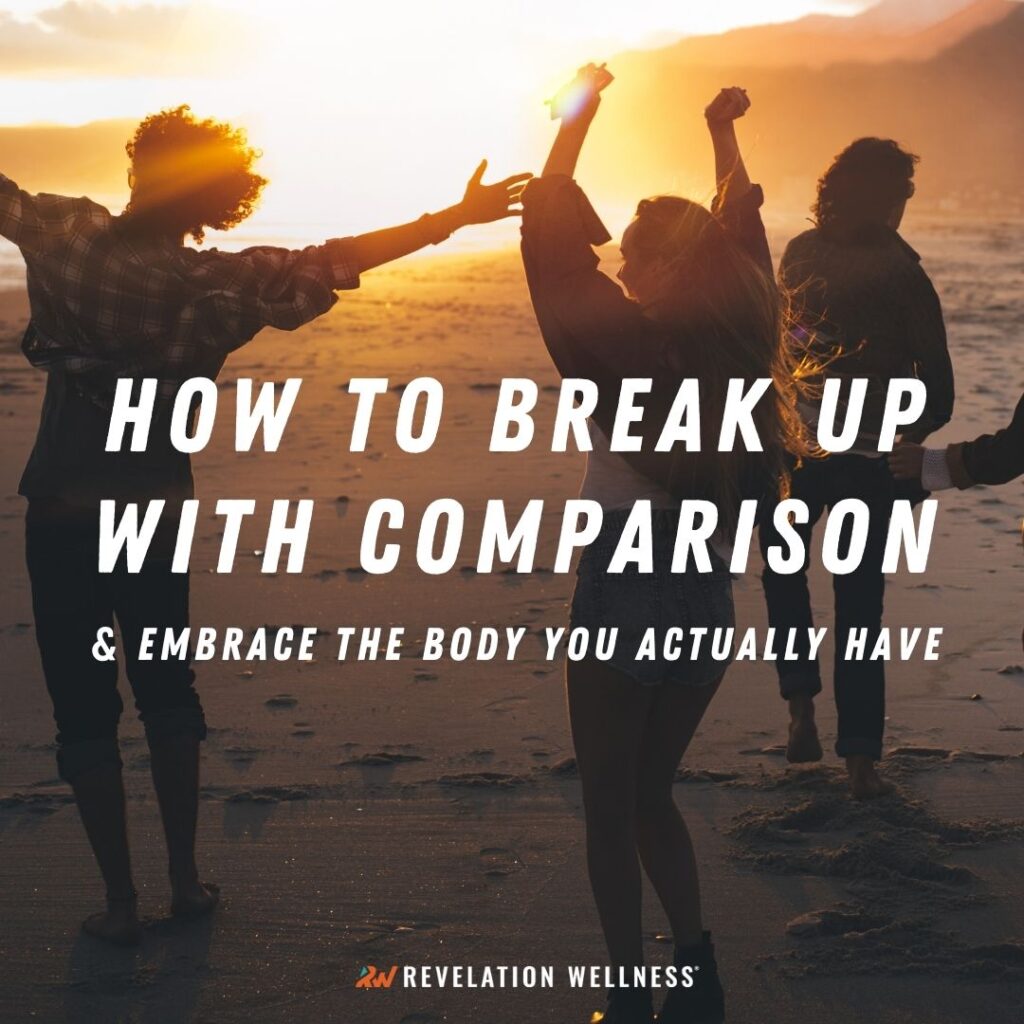 how to break up with comparison
